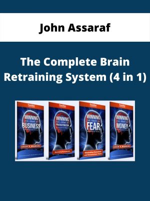 John Assaraf – The Complete Brain Retraining System (4 In 1)