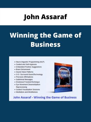 John Assaraf – Winning The Game Of Business