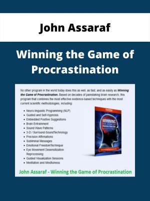 John Assaraf – Winning The Game Of Procrastination