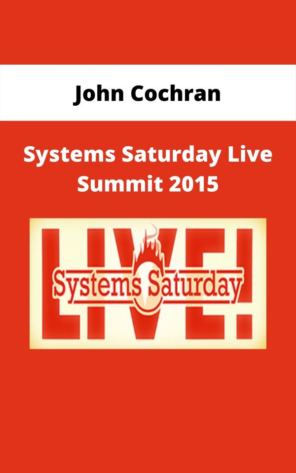 John Cochran – Systems Saturday Live Summit 2015