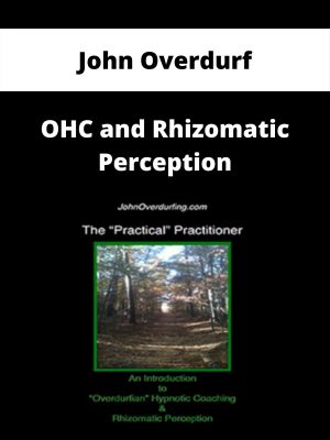 John Overdurf – Ohc And Rhizomatic Perception
