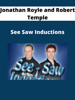 Jonathan Royle And Robert Temple – See Saw Inductions