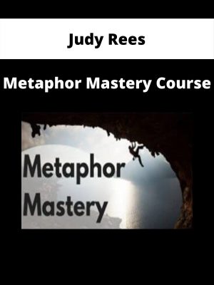 Judy Rees – Metaphor Mastery Course
