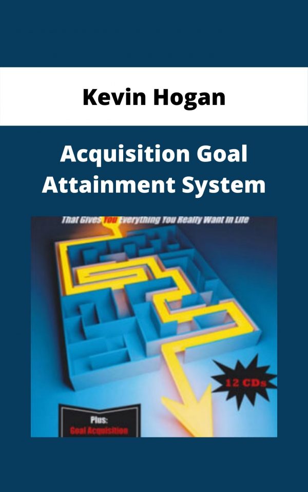 Kevin Hogan – Acquisition Goal Attainment System