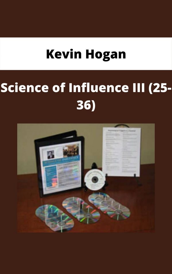 Kevin Hogan – Science Of Influence Iii (25-36)