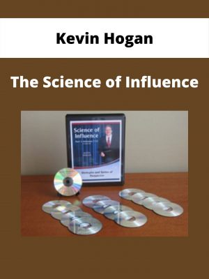 Kevin Hogan – The Science Of Influence
