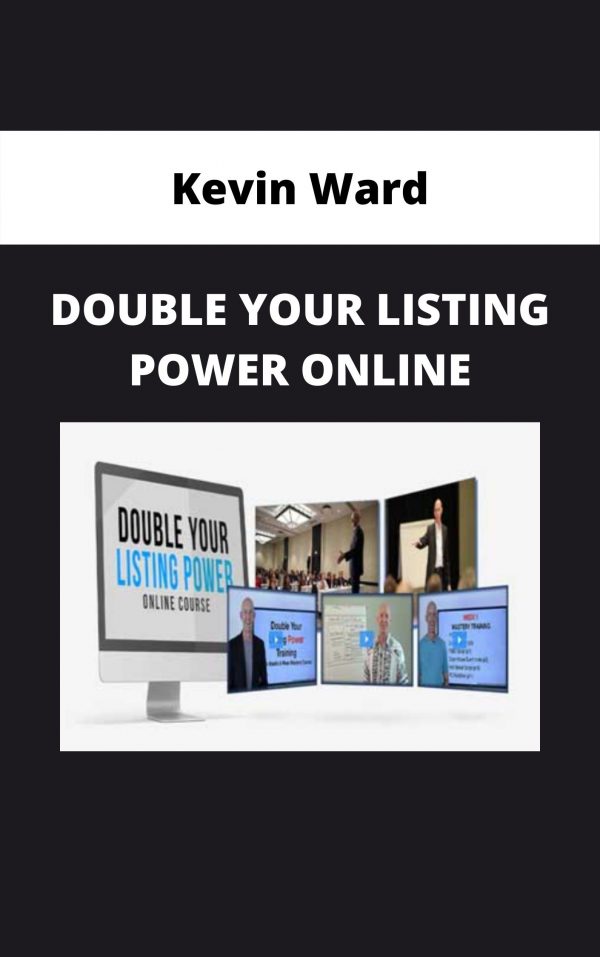 Kevin Ward – Double Your Listing Power Online