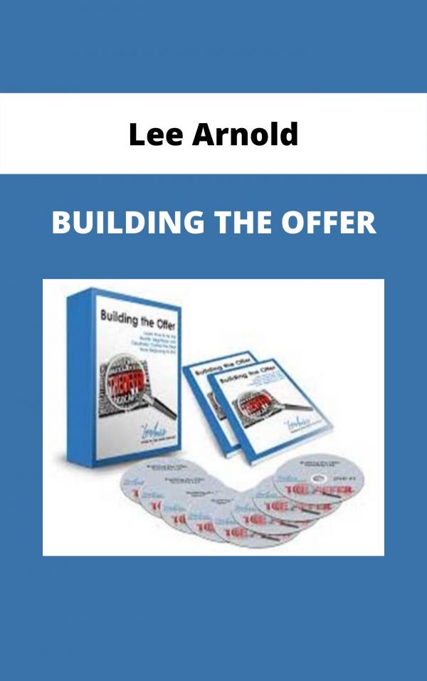 Lee Arnold – Building The Offer