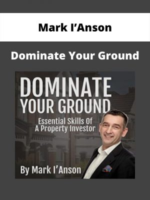 Mark I’anson – Dominate Your Ground