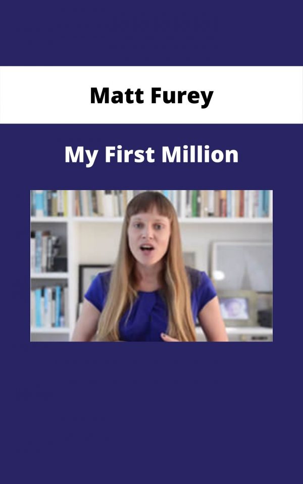 Matt Furey – My First Million
