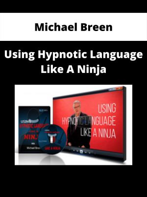 Michael Breen – Using Hypnotic Language Like A Ninja