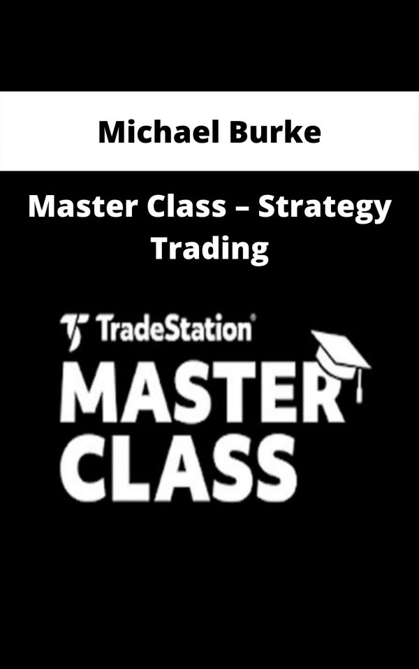 Michael Burke – Master Class – Strategy Trading
