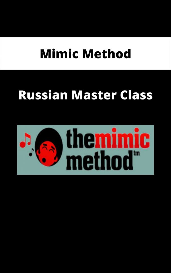 Mimic Method – Russian Master Class