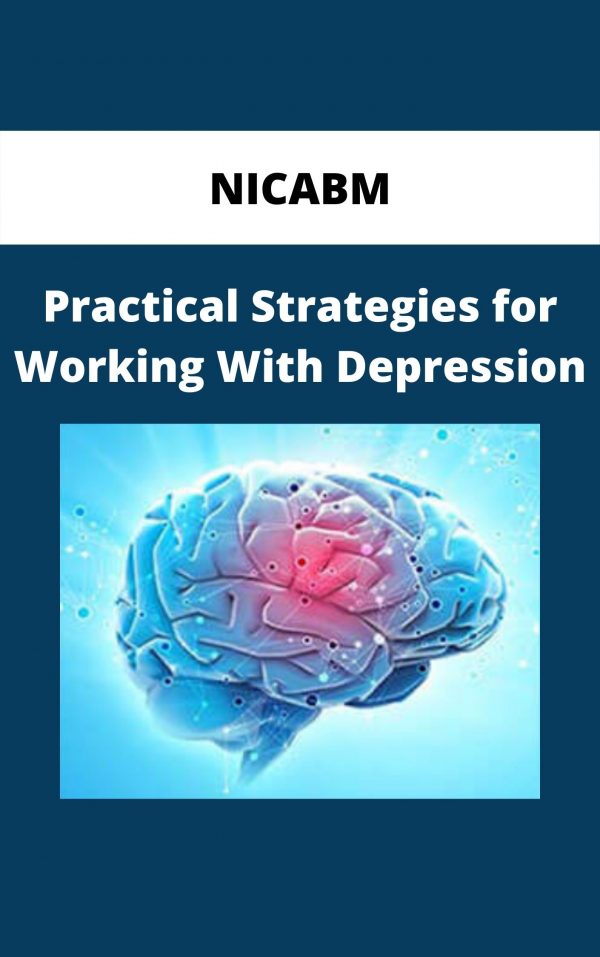 Nicabm – Practical Strategies For Working With Depression