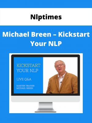 Nlptimes – Michael Breen – Kickstart Your Nlp