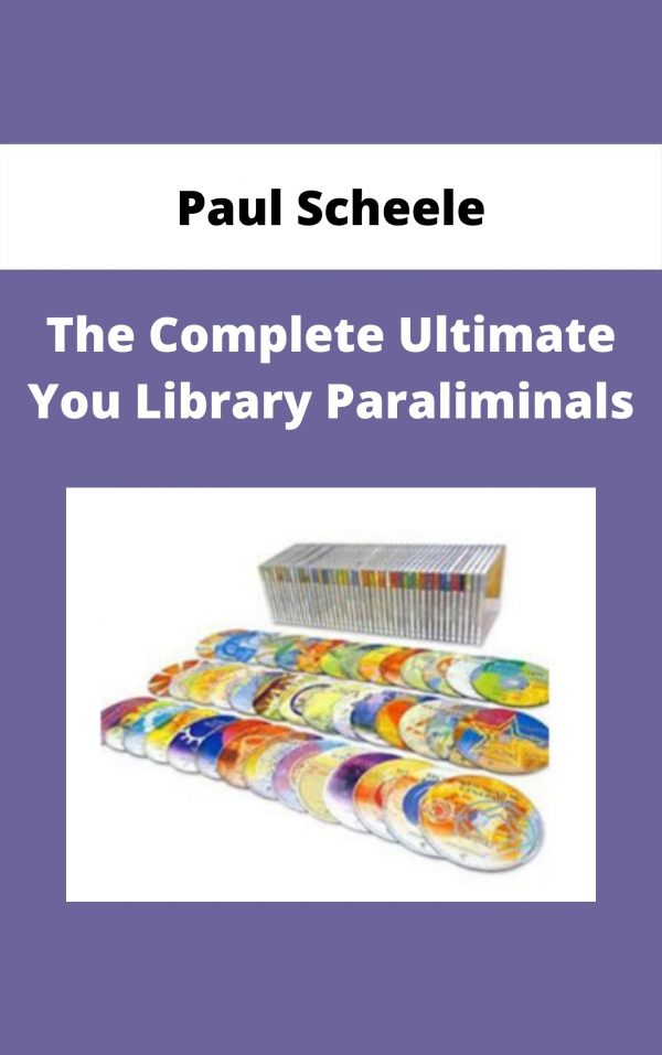 Paul Scheele – The Complete Ultimate You Library Paraliminals
