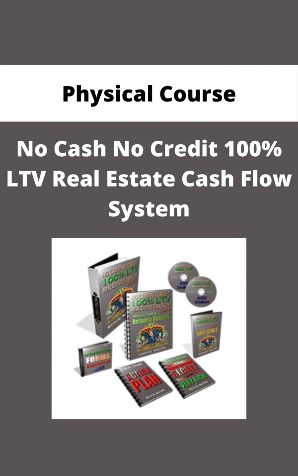 Physical Course – No Cash No Credit 100% Ltv Real Estate Cash Flow System