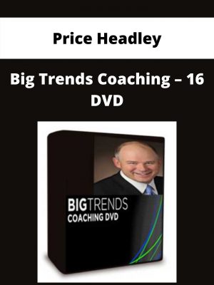 Price Headley – Big Trends Coaching – 16 Dvd – Available Now!!!