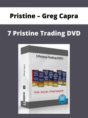 Pristine – Greg Capra – 7 Pristine Trading Dvd – Available Now!!!