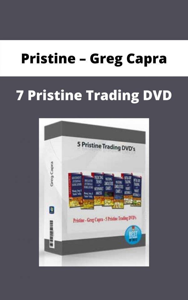 Pristine – Greg Capra – 7 Pristine Trading Dvd – Available Now!!!