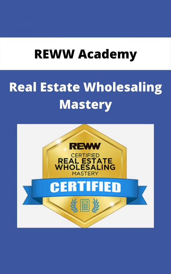 Reww Academy – Real Estate Wholesaling Mastery