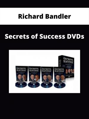 Richard Bandler – Secrets Of Success Dvds