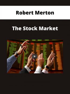 Robert Merton – The Stock Market – Available Now!!!
