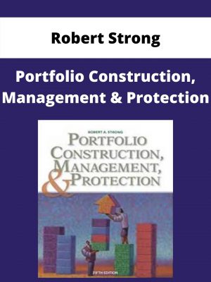 Robert Strong – Portfolio Construction, Management & Protection – Available Now!!!