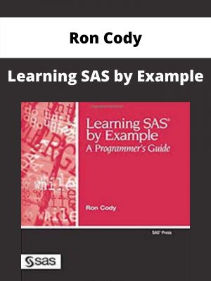 Ron Cody – Learning Sas By Example – Available Now!!!
