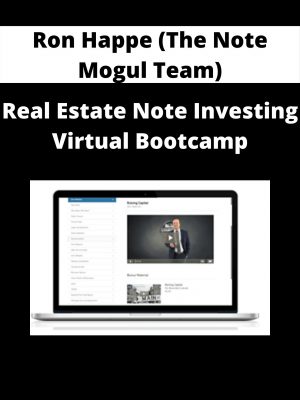 Ron Happe (the Note Mogul Team) – Real Estate Note Investing Virtual Bootcamp