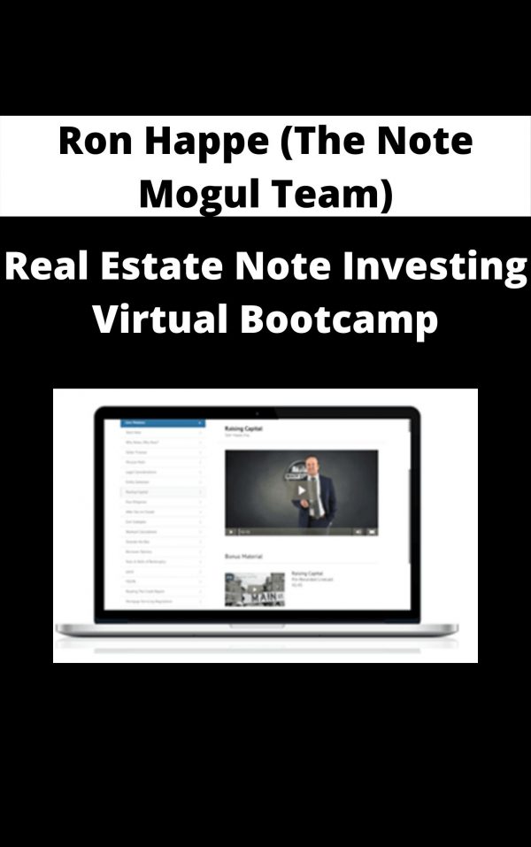 Ron Happe (the Note Mogul Team) – Real Estate Note Investing Virtual Bootcamp