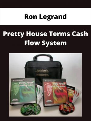 Ron Legrand – Pretty House Terms Cash Flow System