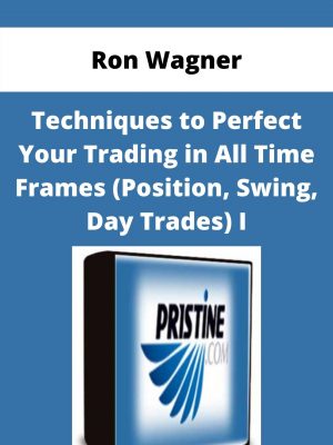 Ron Wagner – Techniques To Perfect Your Trading In All Time Frames (position, Swing, Day Trades) I – Available Now!!!