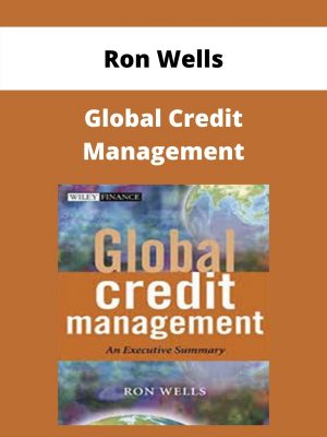 Ron Wells – Global Credit Management – Available Now!!!