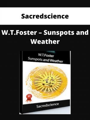 Sacredscience – W.t.foster – Sunspots And Weather – Available Now!!!