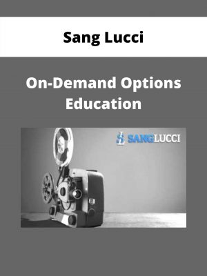 Sang Lucci – On-demand Options Education – Available Now!!!!