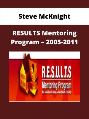 Steve Mcknight – Results Mentoring Program – 2005-2011