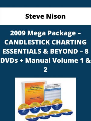 Steve Nison – 2009 Mega Package – Candlestick Charting Essentials & Beyond – 8 Dvds + Manual Volume 1 & 2