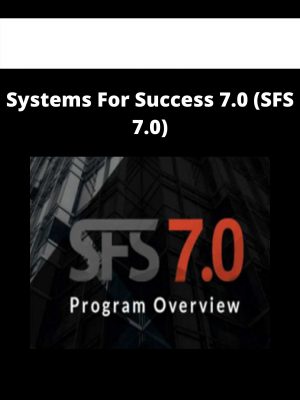 Systems For Success 7.0 (sfs 7.0)