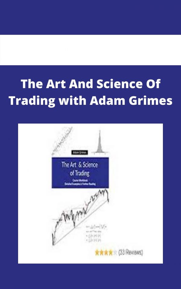 The Art And Science Of Trading With Adam Grimes