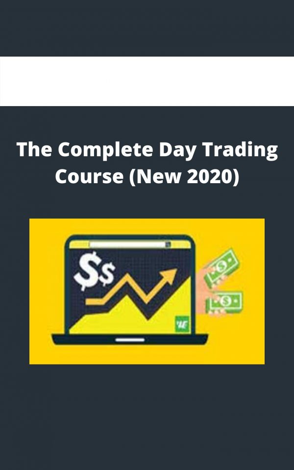 The Complete Day Trading Course (new 2020)