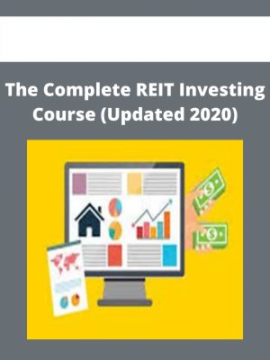 The Complete Reit Investing Course (updated 2020)