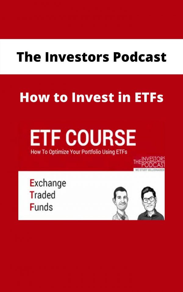 The Investors Podcast – How To Invest In Etfs