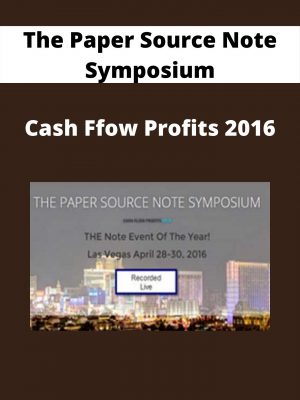 The Paper Source Note Symposium – Cash Ffow Profits 2016