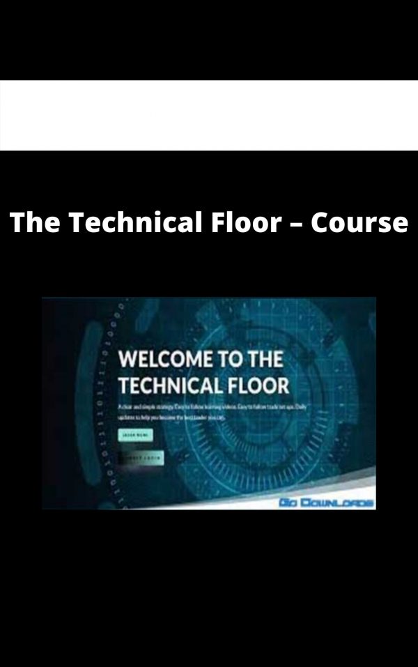 The Technical Floor – Course