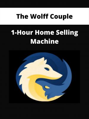 The Wolff Couple – 1-hour Home Selling Machine