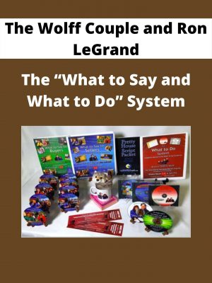 The Wolff Couple And Ron Legrand – The “what To Say And What To Do” System