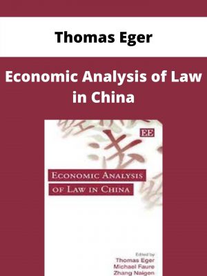 Thomas Eger – Economic Analysis Of Law In China