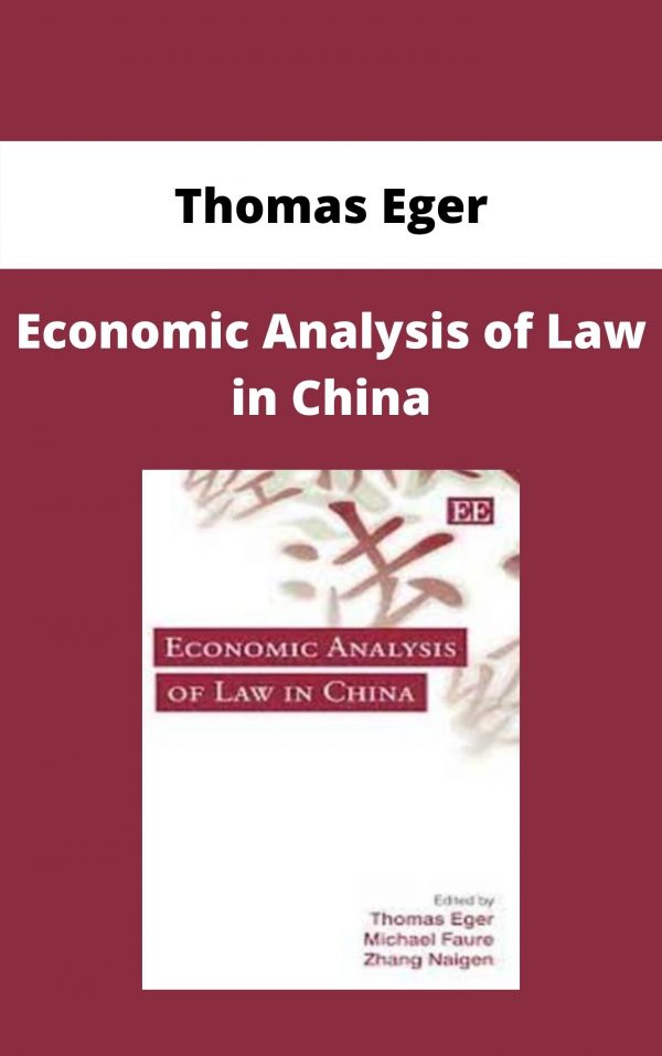Thomas Eger – Economic Analysis Of Law In China