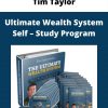Tim Taylor – Ultimate Wealth System Self – Study Program